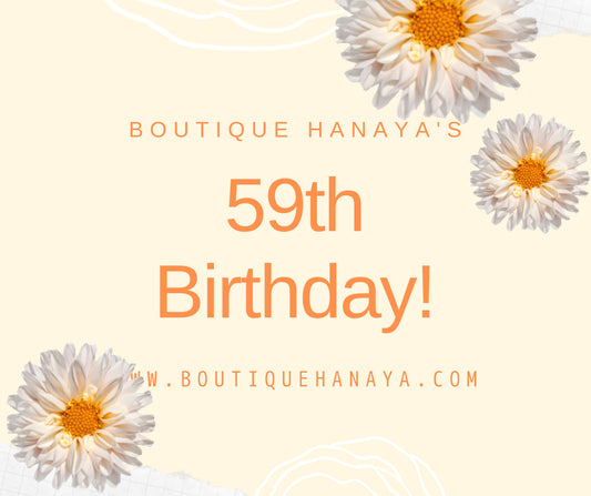 Boutique HANAYA 59th Birthday